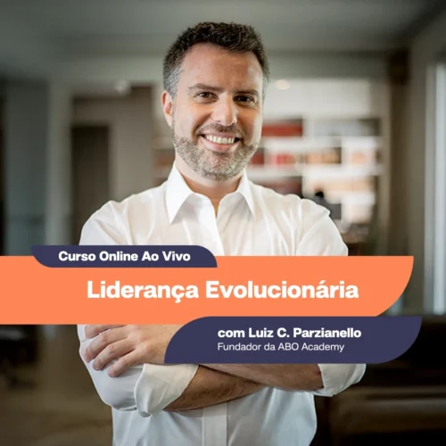 Liderança Evolucionária (8h) com Luiz Parzianello