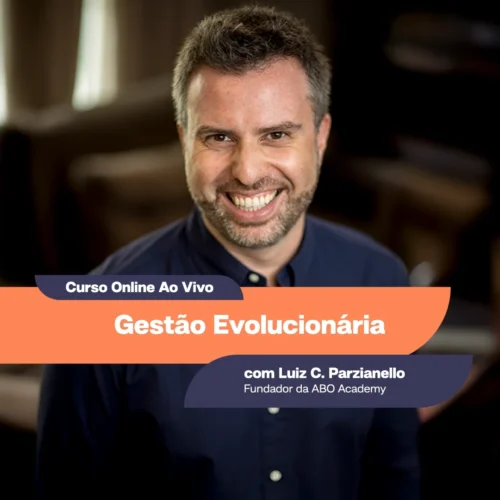 Gestão Evolucionária (8h) com Luiz Parzianello