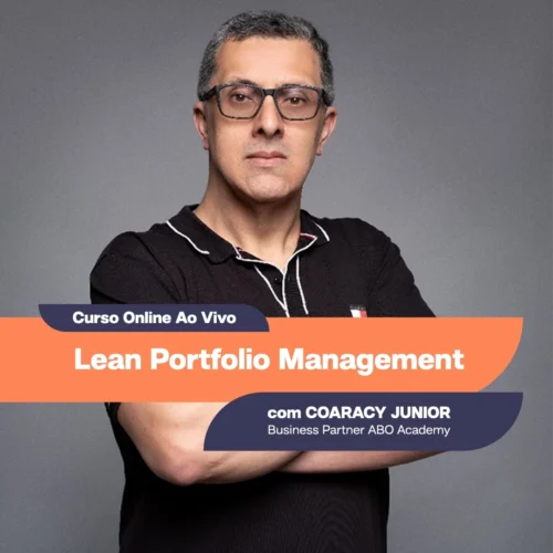 Lean Portfolio Management (8h) com Coaracy Junior - Curso Online de 11 a 20/02/25