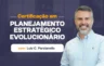 [CPEE] Material Didático da “Certificação em Planejamento Estratégico Evolucionário”